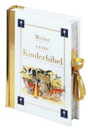 book cover of Meine erste Kinderbibel by Various