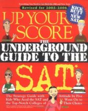 book cover of Up Your Score: The Underground Guide to the SAT by Larry Berger