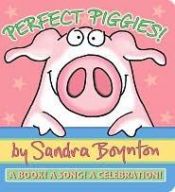 book cover of Perfect Piggies! Book and Plush Set (Boynton on Board) by Sandra Boynton