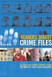 book cover of Crime Files by Reader's Digest