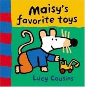 book cover of Maisy's favorite toys by Lucy Cousins