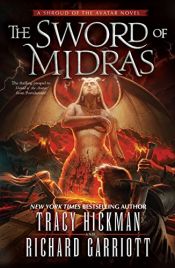 book cover of The Sword of Midras: A Shroud of the Avatar Novel by Garriott, Richard|Hickman, Tracy|Richard Garriott|Tracy Hickman