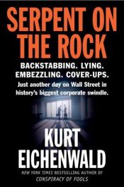 book cover of Serpent on the rock by Kurt Eichenwald