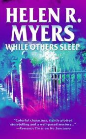 book cover of While Others Sleep by Helen R Myers