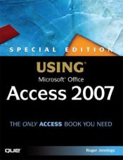 book cover of Special edition using Microsoft Office Access 2007 by Roger Jennings