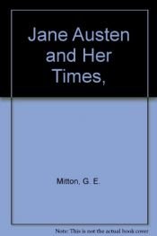 book cover of Jane Austen and her times by G.E.Mitton