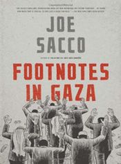 book cover of Footnotes in Gaza by Joe Sacco