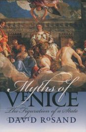 book cover of Myths of Venice by David Rosand