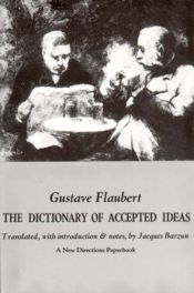 book cover of Dictionnaire des idées reçues by Gustave Flaubert