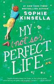 book cover of My Not So Perfect Life by Sophie Kinsella