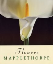 book cover of Flowers by Robert Mapplethorpe