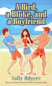 book cover of A Bird, A Bloke And A Boyfriend by Sally Farrell Odgers