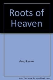 book cover of The Roots of Heaven by Romen Qari