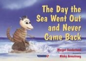 book cover of The Day the Sea Went Out and Never Came Back (Helping Children) by Margot Sunderland