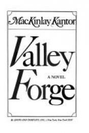book cover of The Valley Forge by MacKinlay Kantor