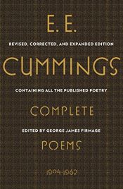 book cover of E. E. Cummings: Complete Poems, 1904-1962 (Revised, Corrected, and Expanded Edition) by E.E. Cummings