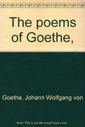 book cover of The poems of Goethe by Јохан Волфганг Гете