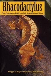 book cover of Rhacodactylus: The Complete Guide to their Selection and Care by Philippe de Vosjoli