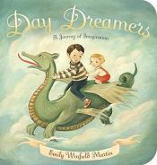 book cover of Day Dreamers: A Journey of Imagination by Emily Winfield Martin