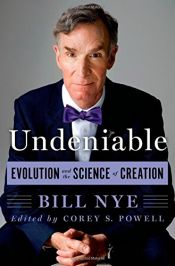 book cover of Undeniable: Evolution and the Science of Creation by Bill Nye