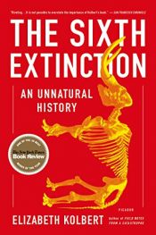 book cover of The Sixth Extinction: An Unnatural History by Elizabeth Kolbert