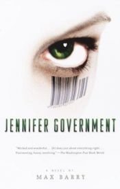 book cover of Jennifer Government by Max Barry