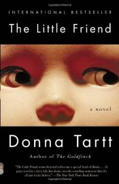 book cover of The Little Friend by Donna Tartt