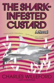 book cover of The Shark-Infested Custard by Charles Willeford