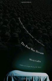 book cover of The Post-War Dream by Mitch Cullin