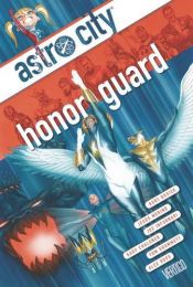 book cover of Astro City Vol. 13 Honor Guard by Kurt Busiek