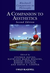 book cover of A Companion to Aesthetics (Blackwell Companions to Philosophy) by David E. Cooper|Kathleen Marie Higgins|Robert Hopkins|Robert Stecker|Stephen Davies