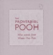 book cover of The Proverbial Pooh (Winnie the Pooh) by A. A. Milne