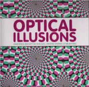 book cover of Optical Illusion: Amazing Deceptive Images - Where Seeing Is Believing by Inga Menkhoff