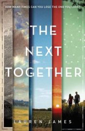 book cover of The Next Together by Laurence James