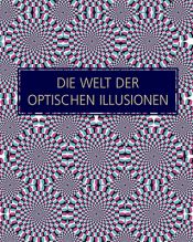 book cover of Die Welt der optischen Illusionen by Inga Menkhoff