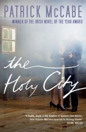 book cover of The Holy City by Patrick McCabe