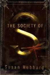 book cover of The Society of S by Susan Hubbard