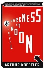 book cover of Darkness at noon by Arthur Koestler