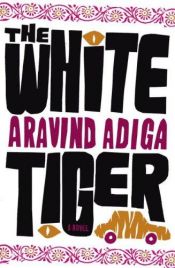 book cover of Biały Tygrys by Aravind Adiga
