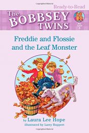 book cover of Freddie and Flossie and the Leaf Monster (Bobbsey Twins) by Laura Lee Hope