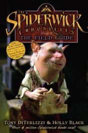 book cover of The Spiderwick Chronicles: The Field Guide by Holly Black