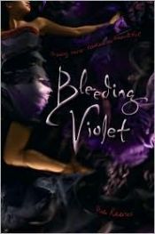 book cover of Bleeding violet by Dia Reeves