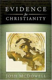 book cover of Evidence for Christianity by Josh McDowell