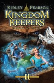 book cover of Kingdom Keepers II: Disney at Dawn by Ridley Pearson