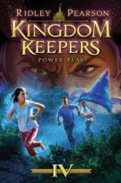 book cover of Kingdom Keepers IV: Power Play by Ridley Pearson