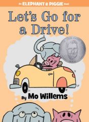 book cover of Let's Go for a Drive! by Mo Willems