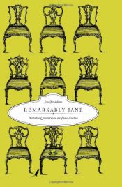 book cover of Remarkably Jane : Notable Quotations on Jane Austen by Jennifer Adams