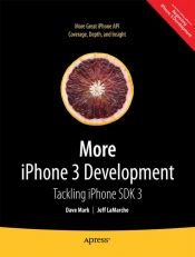 book cover of More iPhone 3 Development: Tackling iPhone SDK 3 by Dave Mark