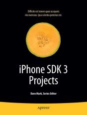 book cover of iPhone SDK 3 Projects by Dave Mark