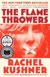 book cover of The Flamethrowers by Rachel Kushner